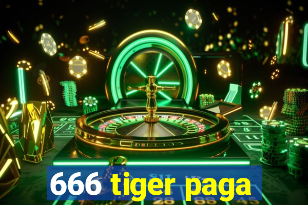 666 tiger paga